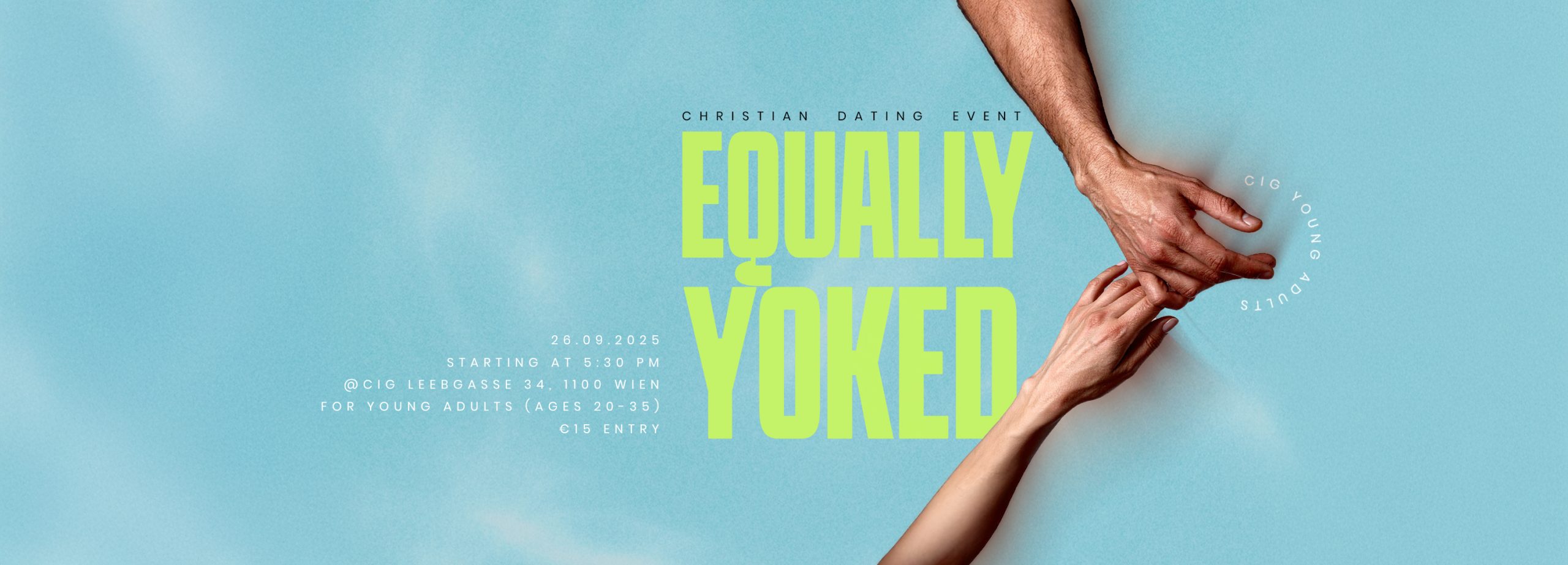Zwei Hände, die sich einander entgegenstrecken, auf blauem Hintergrund. Text: Equally Yoked – Christian Dating Event am 26. September 2025 in Wien.